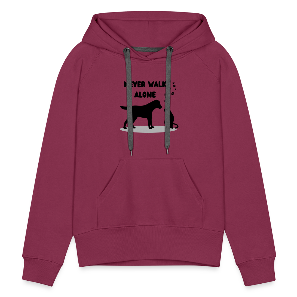 Frauen Premium Hoodie - Never walk alone - Bordeaux