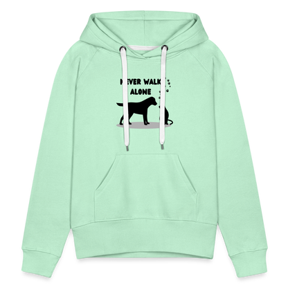 Frauen Premium Hoodie - Never walk alone - helles Mintgrün