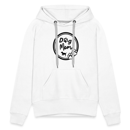 Frauen Premium Hoodie - Dog Mom - weiß