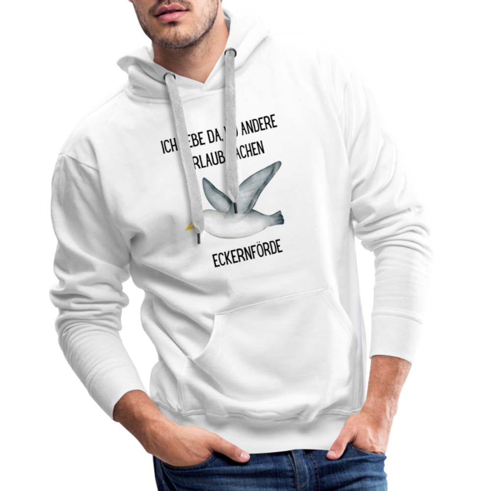 Men’s Premium Hoodie - Wo andere Urlaub machen - weiß