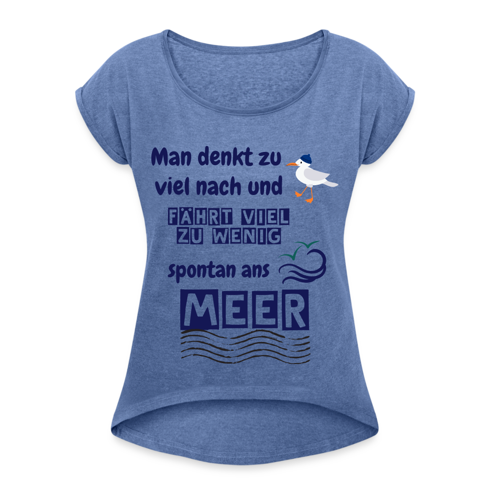 Frauen T-Shirt mit gerollten Ärmeln - Spontan ans Meer - Denim meliert