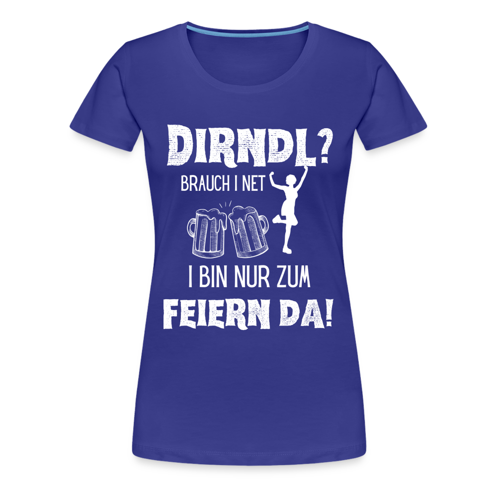 Frauen Premium T-Shirt - Dirndl? - Königsblau