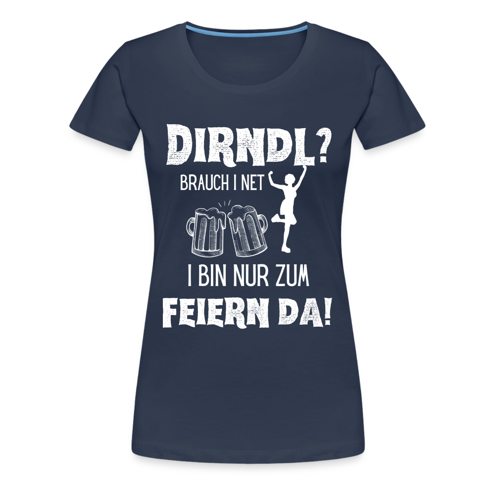 Frauen Premium T-Shirt - Dirndl? - Navy