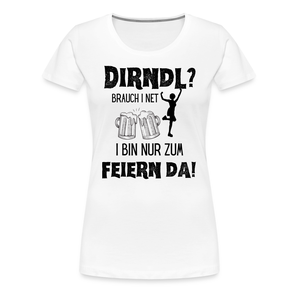 Frauen Premium T-Shirt - Dirndl? - weiß