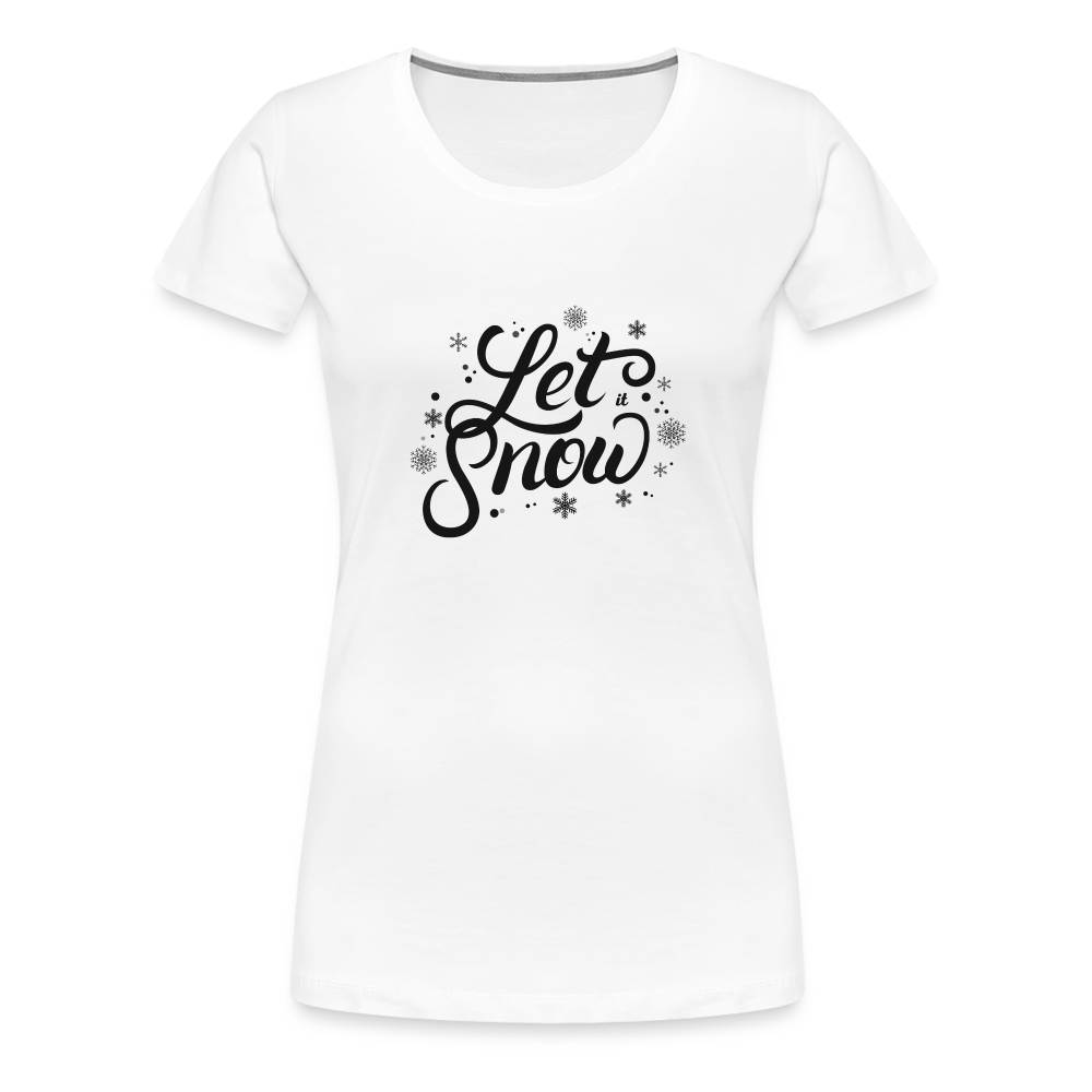 Frauen Premium T-Shirt - Let it snow - weiß