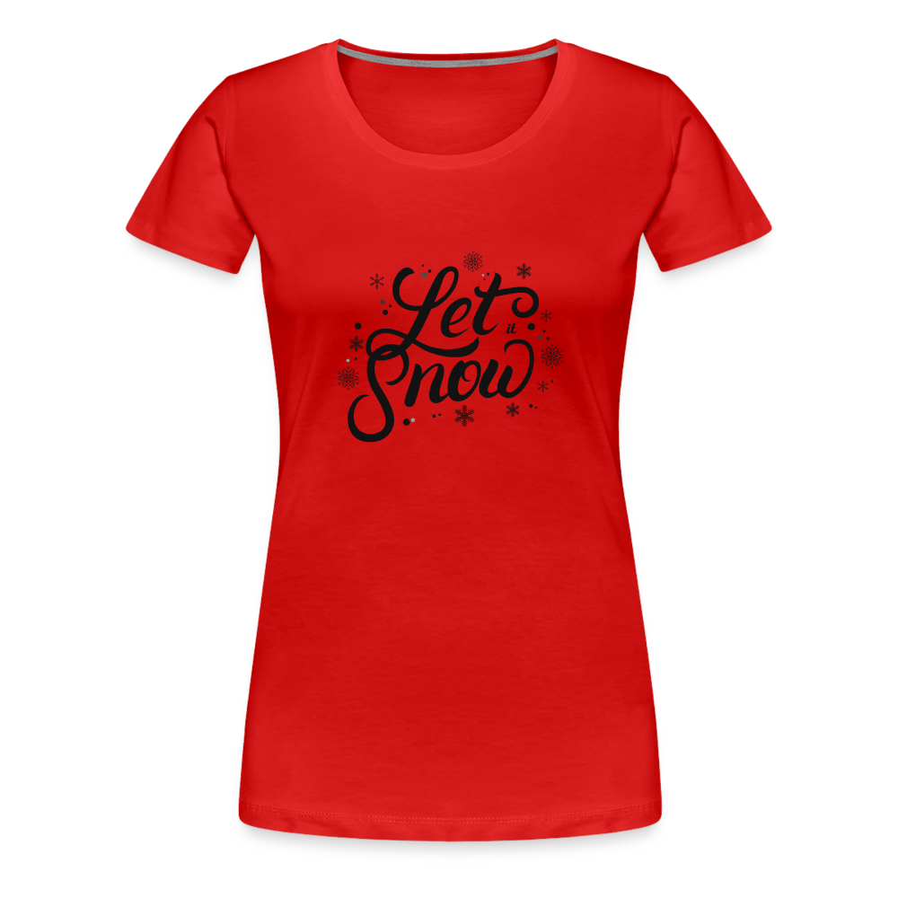 Frauen Premium T-Shirt - Let it snow - Rot