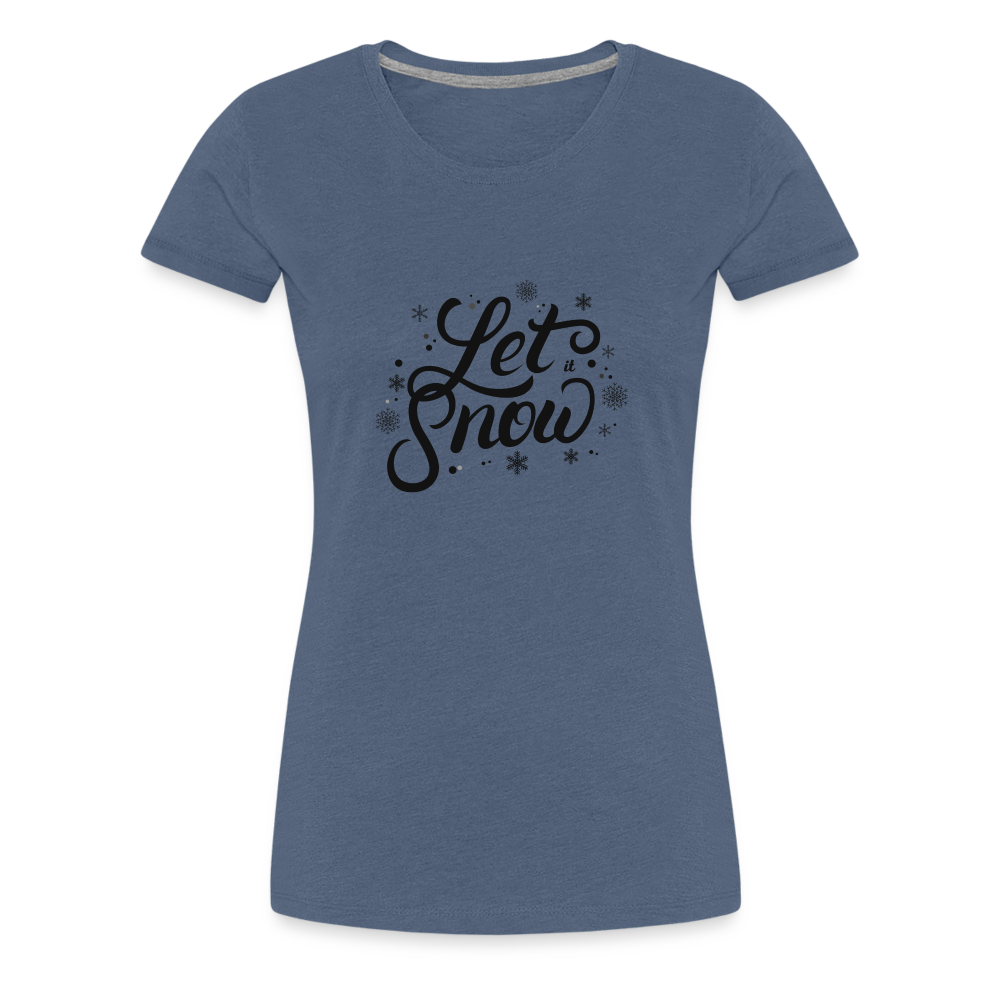 Frauen Premium T-Shirt - Let it snow - Blau meliert