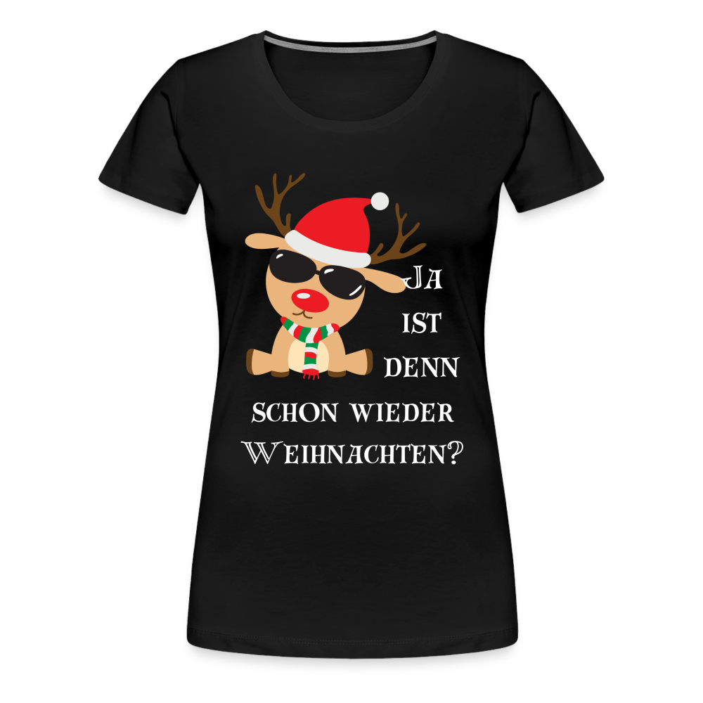 Frauen Premium T-Shirt - Schon wieder Weihnachten - Schwarz