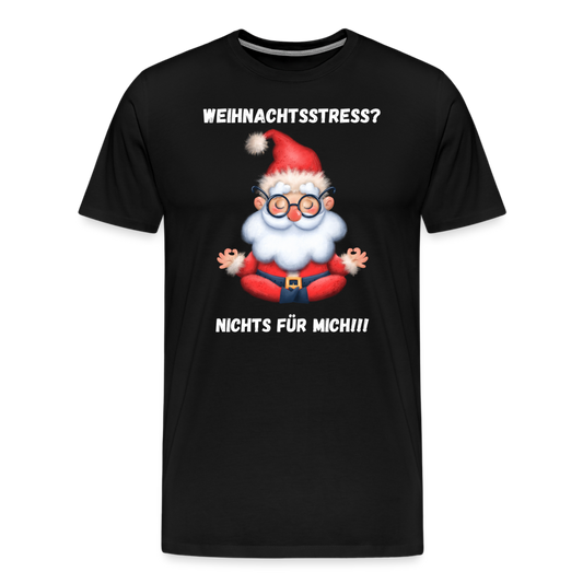 Männer Premium T-Shirt - Weihnachtsstress? - Schwarz