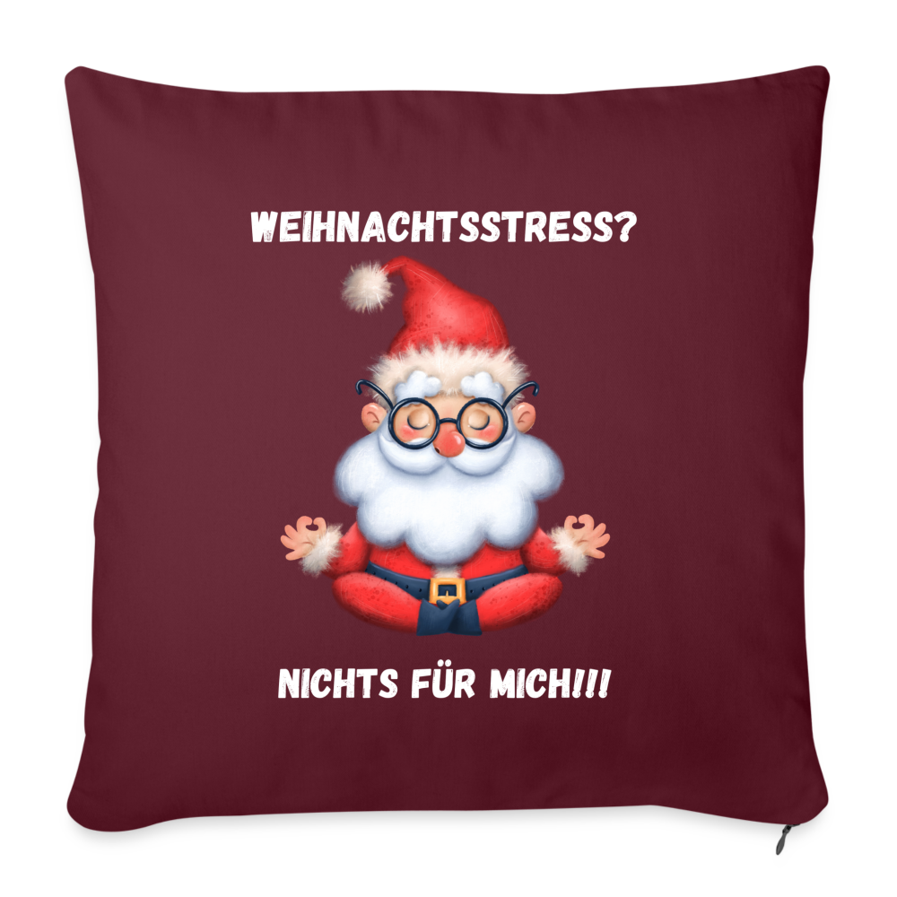 Sofakissen mit Füllung 44 x 44 cm - Weihnachtsstress? - Burgunderrot