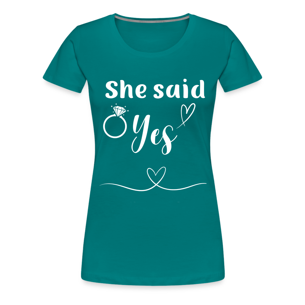 Frauen Premium T-Shirt - She said Yes - Divablau