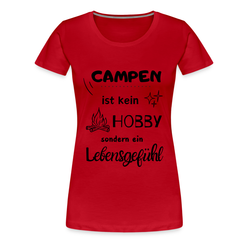 Frauen Premium T-Shirt - Campen Lebensgefühl (schwarzer Druck) - Rot