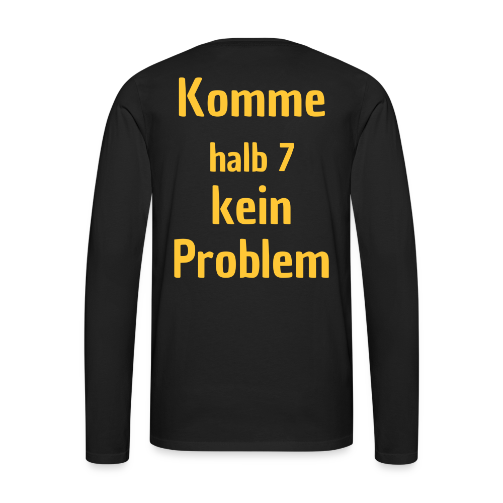 Männer Premium Langarmshirt - Komme halb 7 - Schwarz