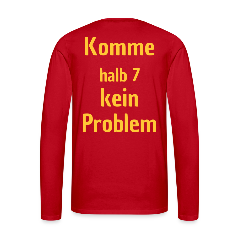 Männer Premium Langarmshirt - Komme halb 7 - Rot