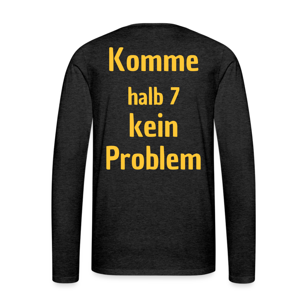 Männer Premium Langarmshirt - Komme halb 7 - Anthrazit