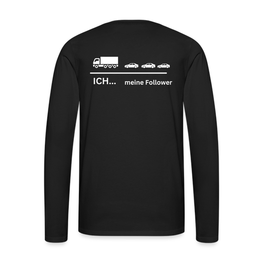 Männer Premium Langarmshirt - Meine Follower - Schwarz