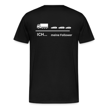 Männer Premium T-Shirt - Meine Follower - Schwarz