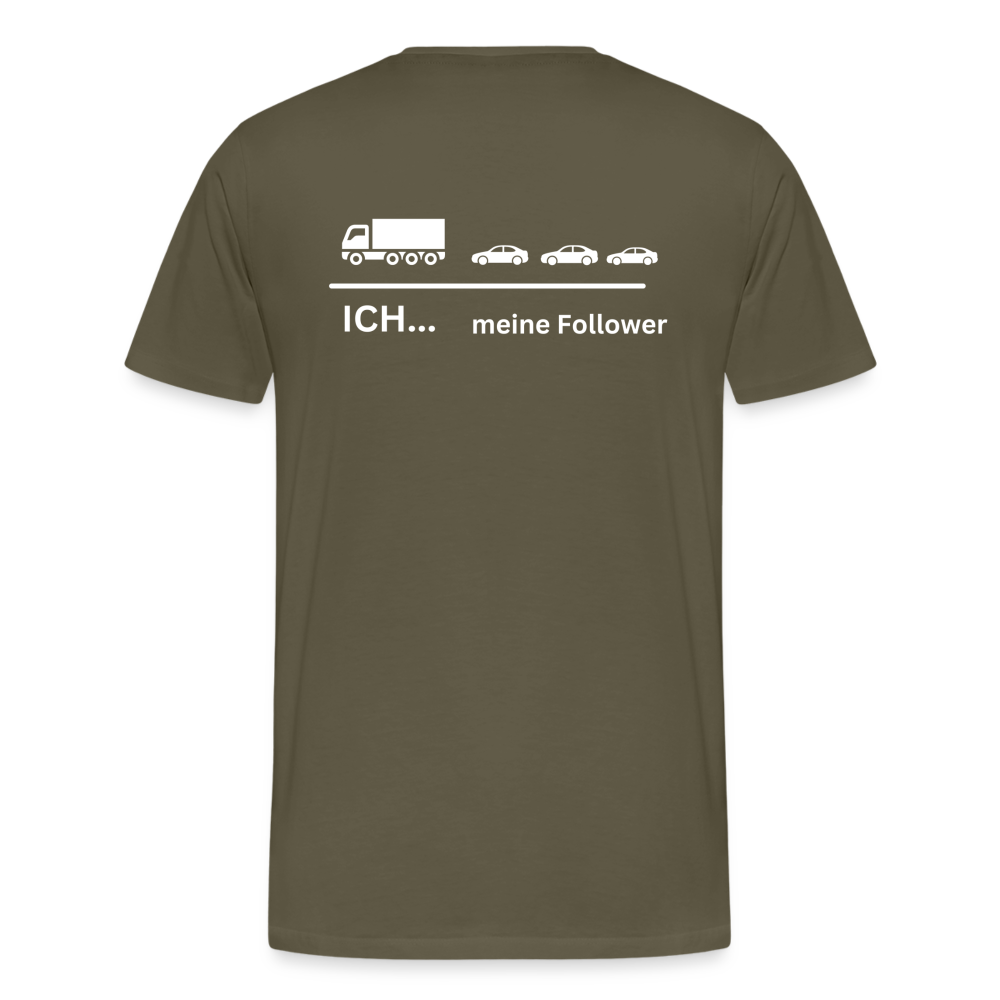 Männer Premium T-Shirt - Meine Follower - Khaki