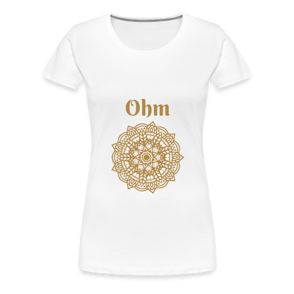 Frauen Premium T-Shirt - Ohm - weiß