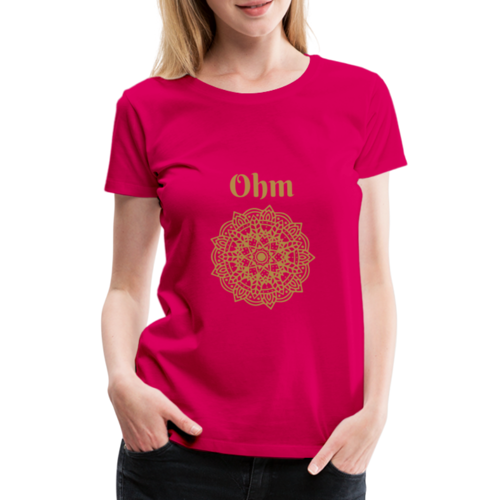 Frauen Premium T-Shirt - Ohm - dunkles Pink