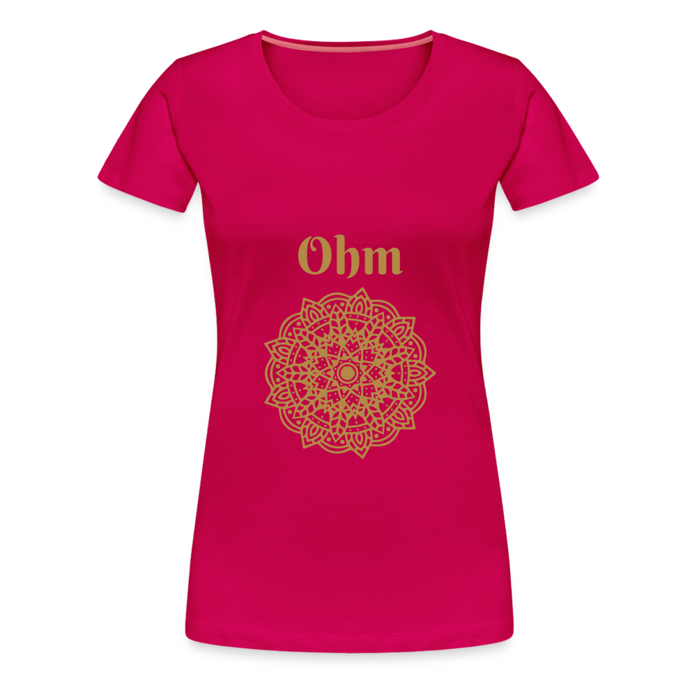 Frauen Premium T-Shirt - Ohm - dunkles Pink