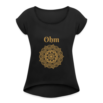 Frauen T-Shirt mit gerollten Ärmeln - Ohm - Schwarz