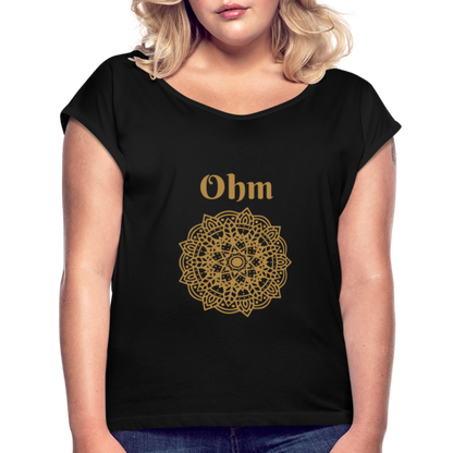 Frauen T-Shirt mit gerollten Ärmeln - Ohm - Schwarz