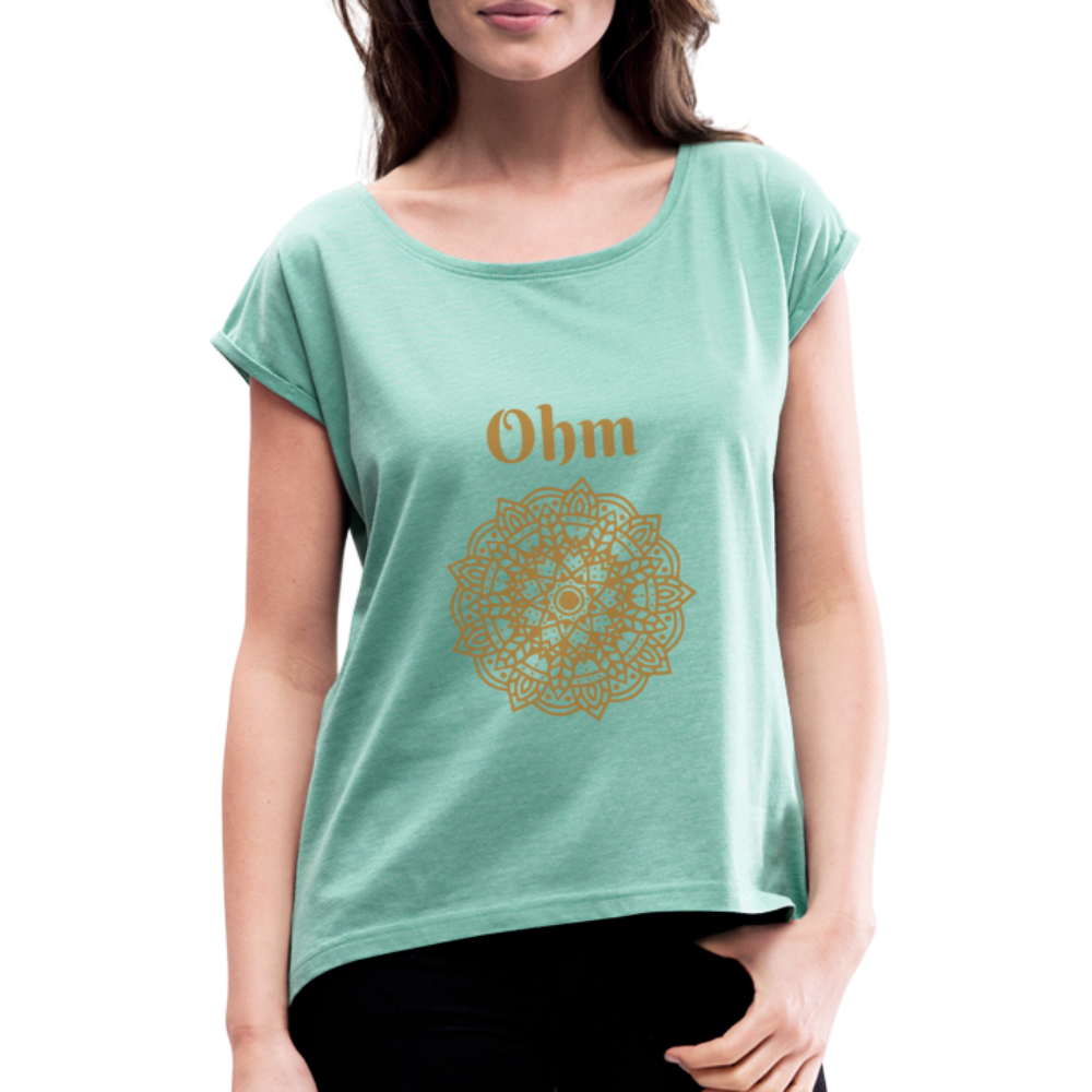 Frauen T-Shirt mit gerollten Ärmeln - Ohm - Minze meliert