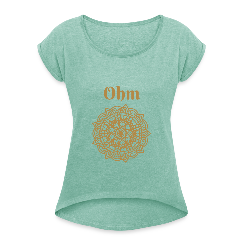 Frauen T-Shirt mit gerollten Ärmeln - Ohm - Minze meliert