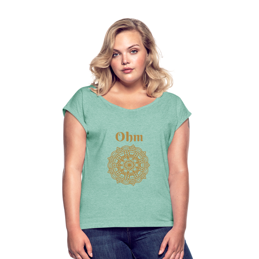 Frauen T-Shirt mit gerollten Ärmeln - Ohm - Minze meliert