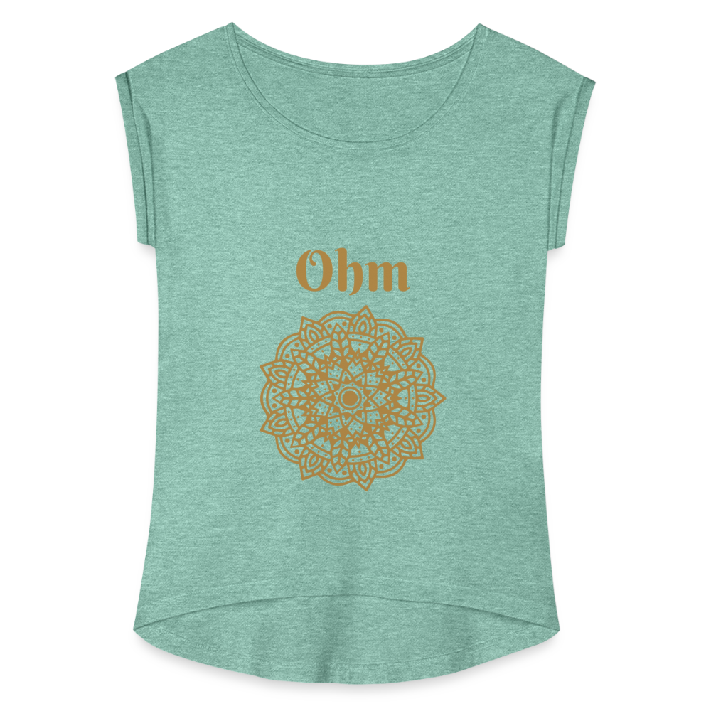 Frauen T-Shirt mit gerollten Ärmeln - Ohm - Minze meliert