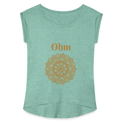 Frauen T-Shirt mit gerollten Ärmeln - Ohm - Minze meliert