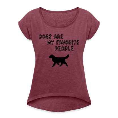 Frauen T-Shirt mit gerollten Ärmeln - Favorite Dog - Bordeauxrot meliert