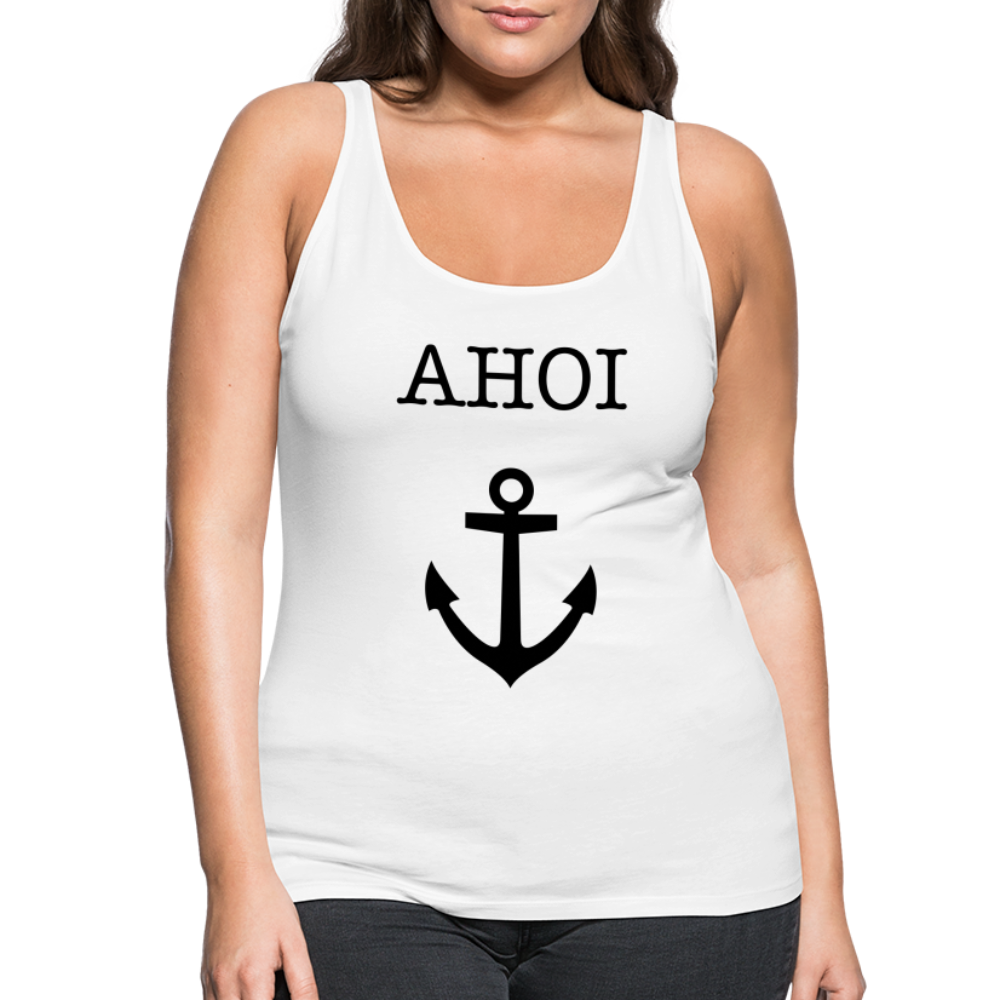 Frauen Premium Tank Top - Ahoi - weiß