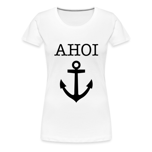 Frauen Premium T-Shirt - Ahoi - weiß