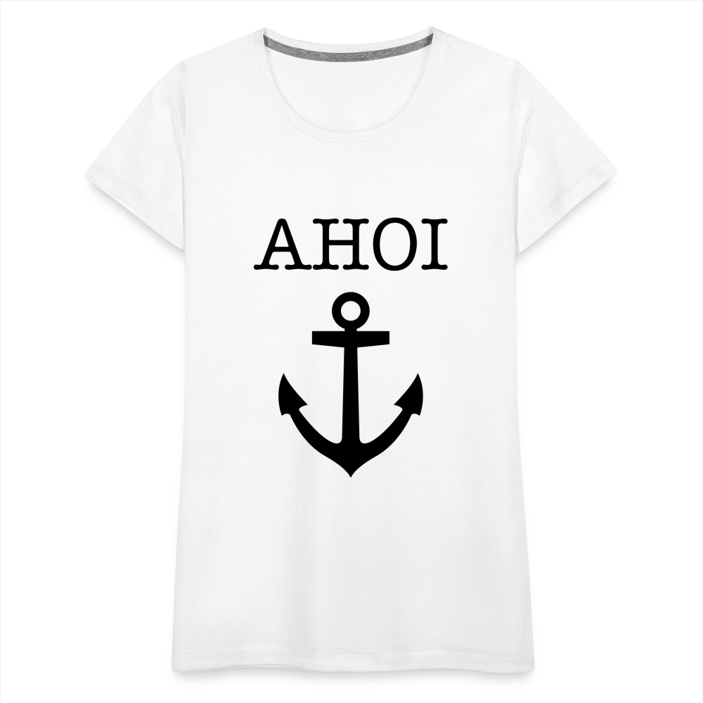 Frauen Premium T-Shirt - Ahoi - weiß