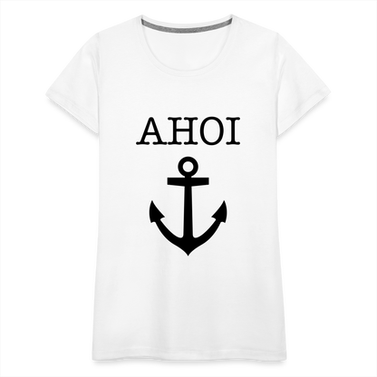 Frauen Premium T-Shirt - Ahoi - weiß