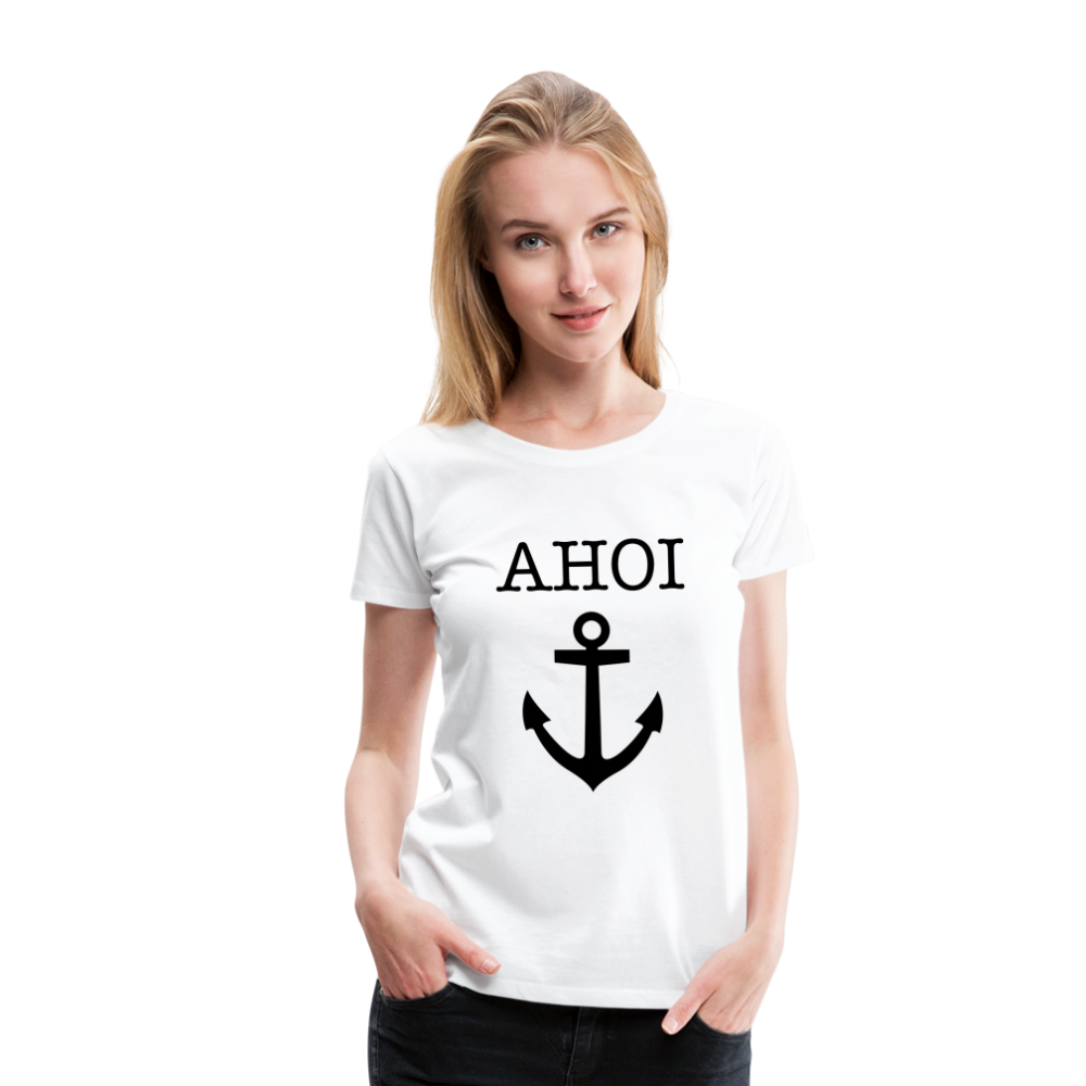 Frauen Premium T-Shirt - Ahoi - weiß