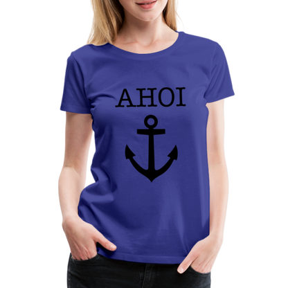 Frauen Premium T-Shirt - Ahoi - Königsblau