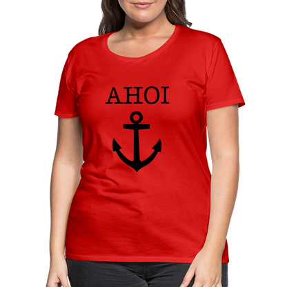 Frauen Premium T-Shirt - Ahoi - Rot