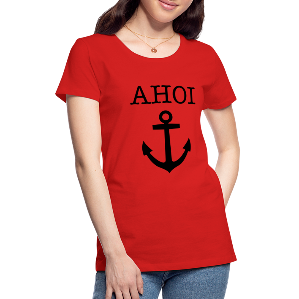 Frauen Premium T-Shirt - Ahoi - Rot