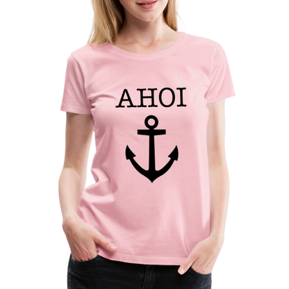 Frauen Premium T-Shirt - Ahoi - Hellrosa