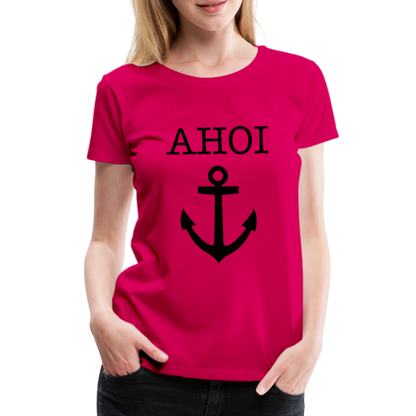 Frauen Premium T-Shirt - Ahoi - dunkles Pink