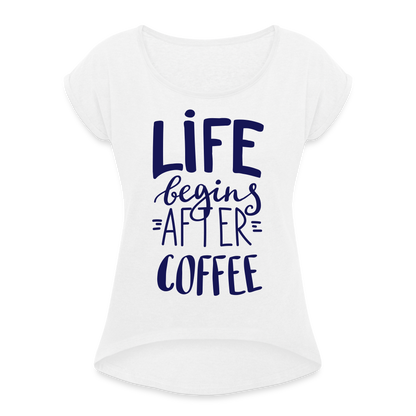 Frauen T-Shirt mit gerollten Ärmeln - After Coffee - weiß