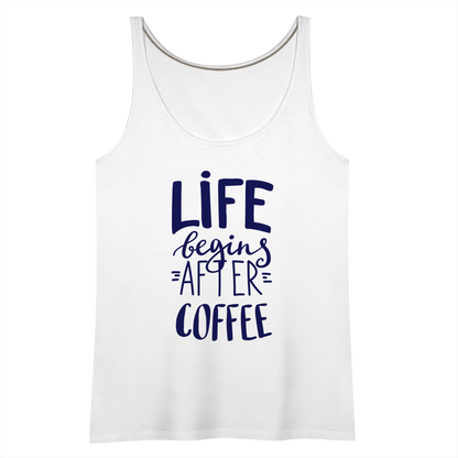 Frauen Premium Tank Top - After coffee - weiß