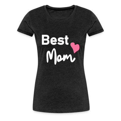 Frauen Premium T-Shirt - Best Mom Herz - Anthrazit