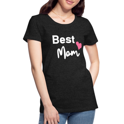 Frauen Premium T-Shirt - Best Mom Herz - Anthrazit