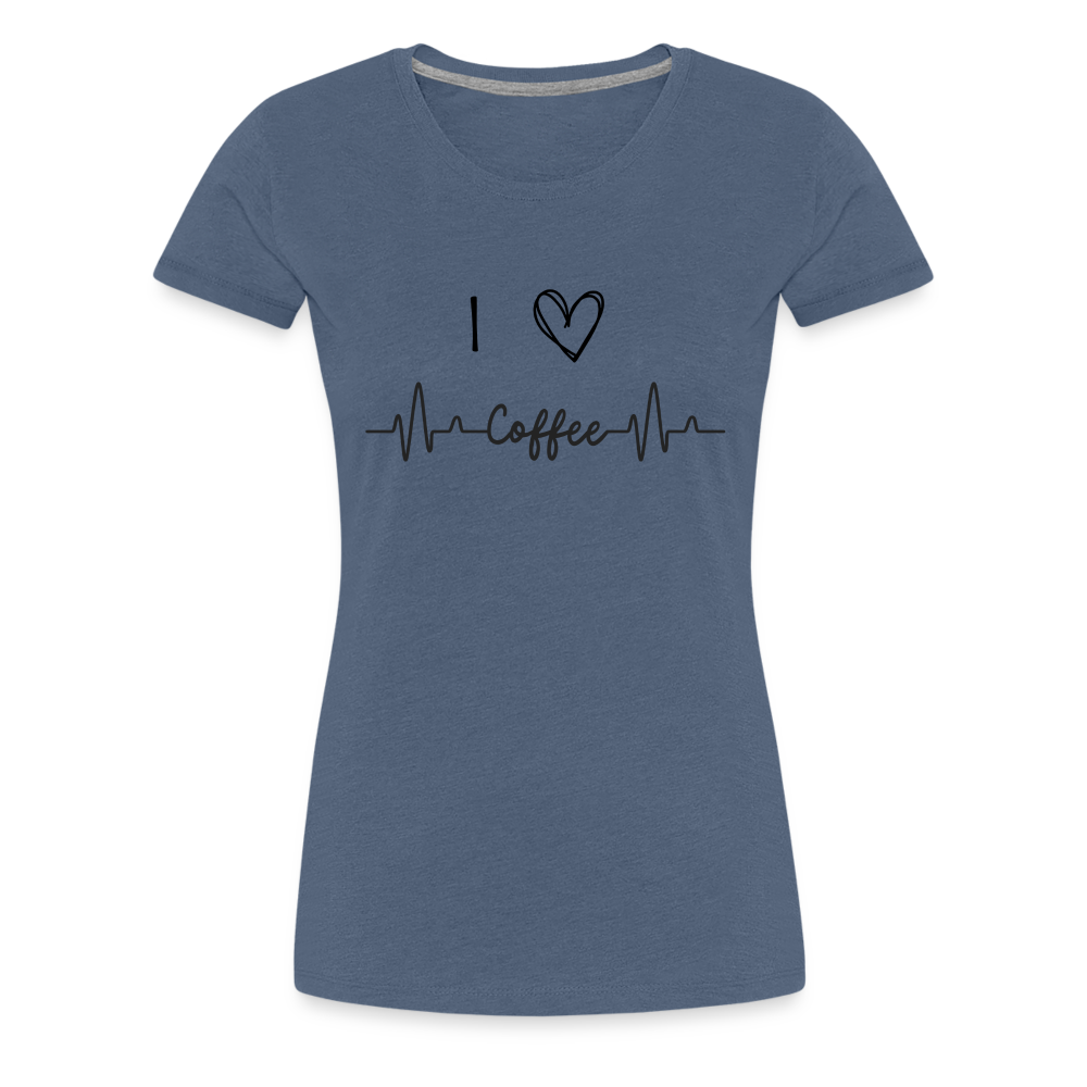 Frauen Premium T-Shirt - I love Coffee - Blau meliert