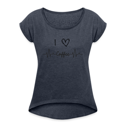 Frauen T-Shirt mit gerollten Ärmeln - I love Coffee - Navy meliert