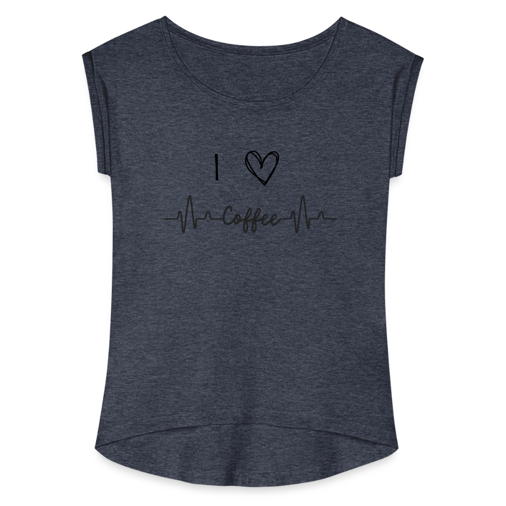 Frauen T-Shirt mit gerollten Ärmeln - I love Coffee - Navy meliert